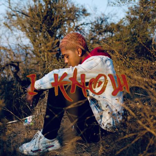 I Know (Explicit)