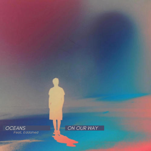 On Our Way (feat. Eddahed)