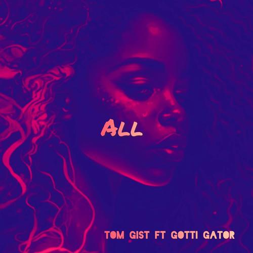 ALL (feat. Gotti Gator) [Explicit]