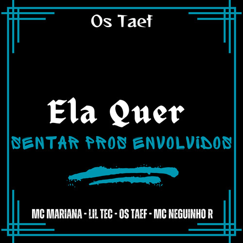 Ela Quer Sentar Pros Envolvidos (Explicit)