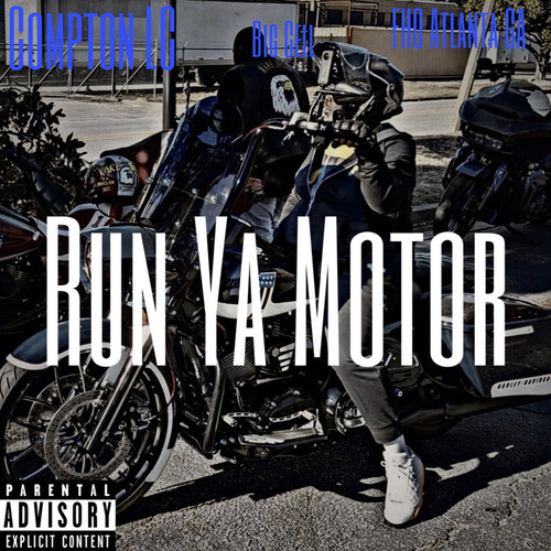 Run Ya Motor (Explicit)