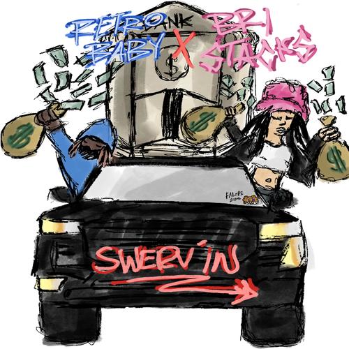 Swervin (feat. BriStackz) [Explicit]