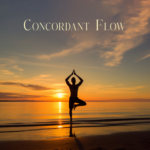 Concordant Flow: Yoga for Alignment of Movement and Breath