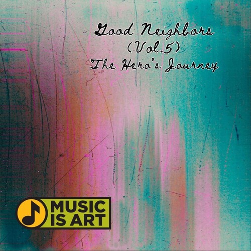 Good Neighbors, Vol. 5: The Hero's Journey