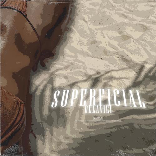 SUPERFICIAL (Explicit)