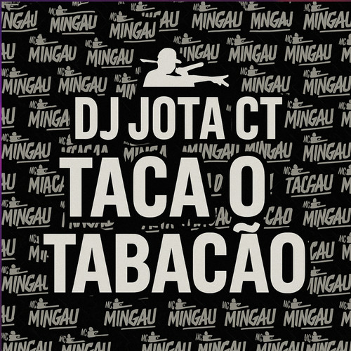 Taca o Tabacão (Explicit)