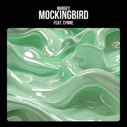 Mockingbird (feat. Cynne)