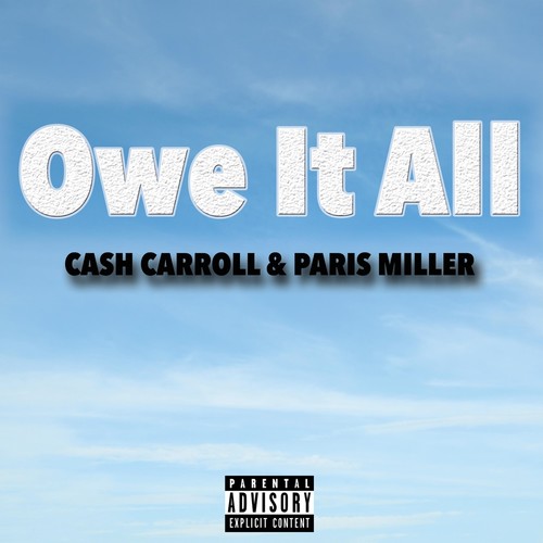 Owe It All (Explicit)