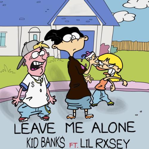Leave Me Alone