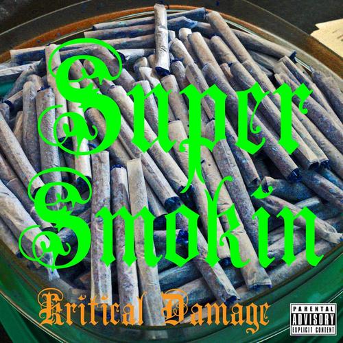 Super Smokin (Explicit)