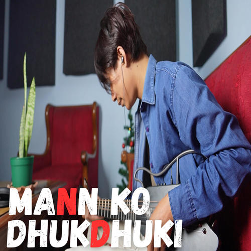 Mann Ko Dhukdhuki (feat. Snuffy)