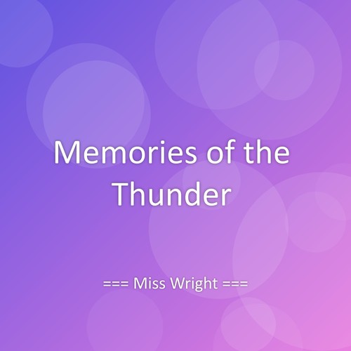 Memories of the Thunder