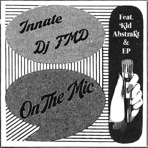 On the Mic (feat. Kid Abstrakt & E.P.) [Explicit]