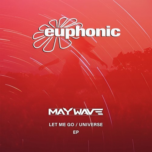Let Me Go / Universe EP