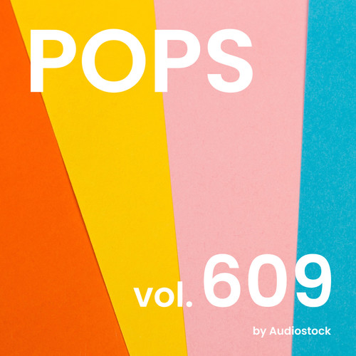 POPS, Vol. 609 -Instrumental BGM- by Audiostock