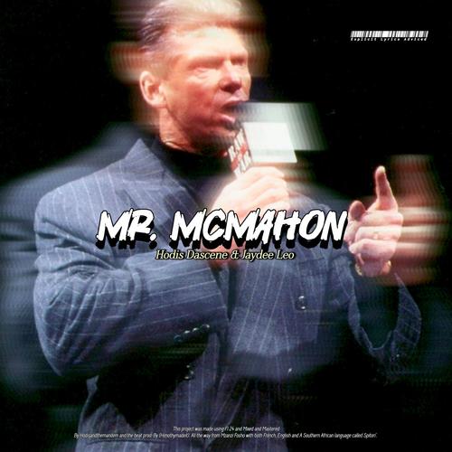 Mr. McMahon (feat. Jaydee Leo) [Explicit]