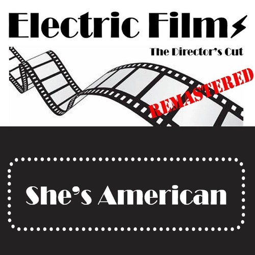 Electric Films (The Director's Cut) [Remastered]