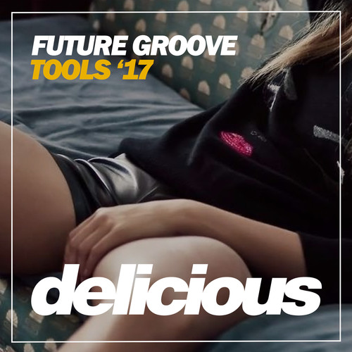 Future Groove Tools '17