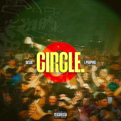 Circle (feat. J.Pimping) [Explicit]