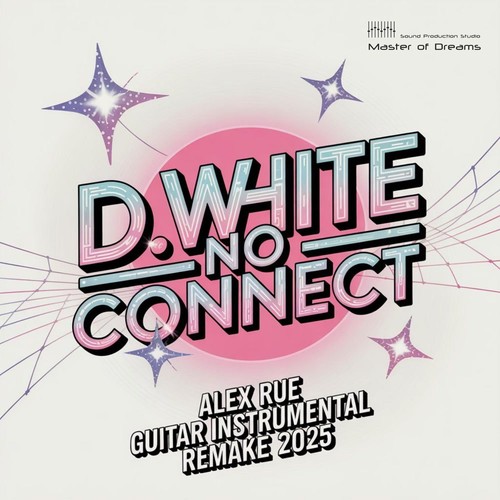 No Connect (Alex Rue Guitar Instrumental Remake 2025)