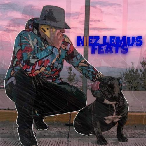Nez Lemus (feat. Parte 1) [Explicit]