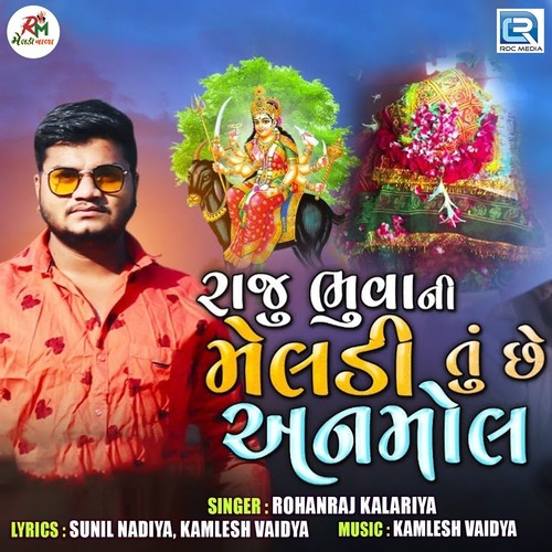 Raju Bhuvani Meldi Tu Chhe Anmol (Original)