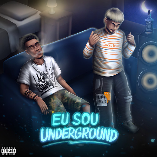 Eu sou Underground (Explicit)