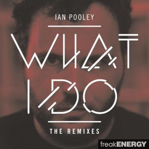 What I Do (The Remixes)