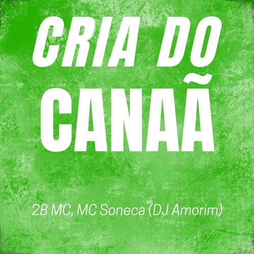Cria do Canaã (Explicit)