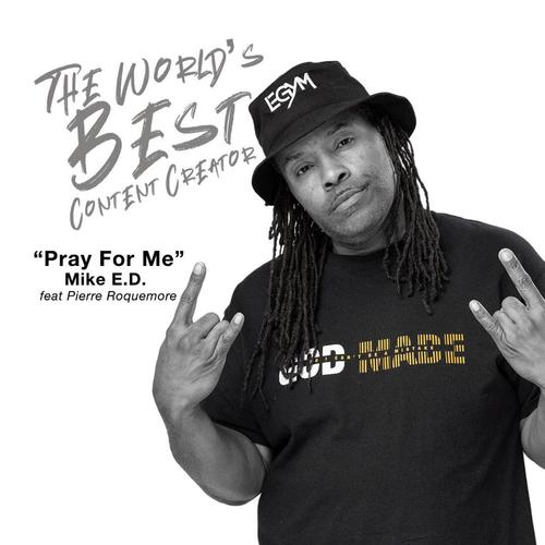 Pray For Me (feat. Pierre Roquemore)