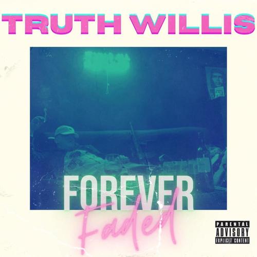Forever Faded (Explicit)