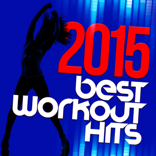 2015 Best Workout Hits