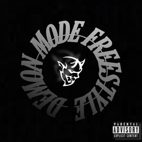 Demon Mode Freestyle (Explicit)