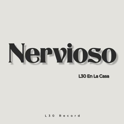 Nervioso (Explicit)