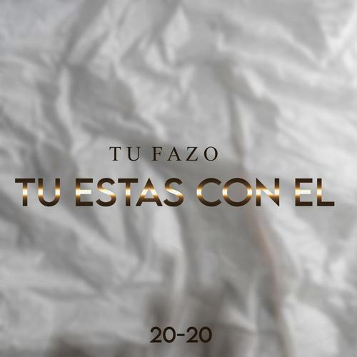 Tu estas con el