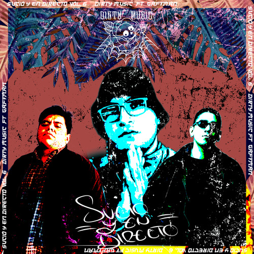 Sucio y en Directo, Vol. 6 (Explicit)