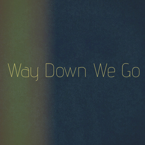 Way Down We Go (Statle Instrumental Remix)