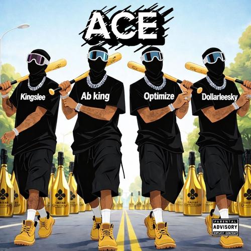 ACE (feat. Dollarleesky, Ab king & Kingslee)