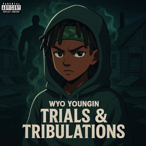 Trials & Tribulations (Explicit)