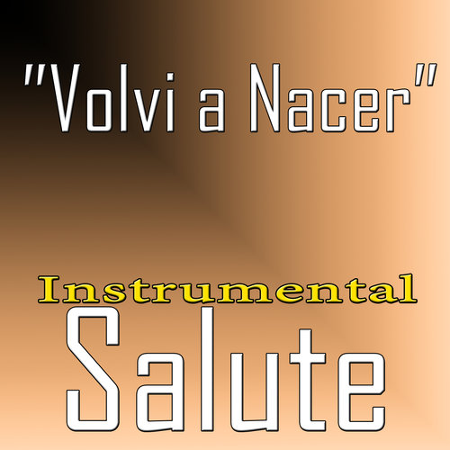 Volvi a Nacer (Instrumental Salute to Carlos Vives)