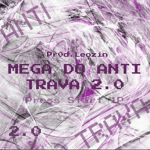 MEGA DO ANTI TRAVA 2.0 (Explicit)