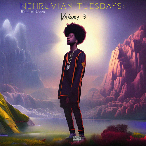 Nehruvian Tuesdays: Volume 3 (Explicit)