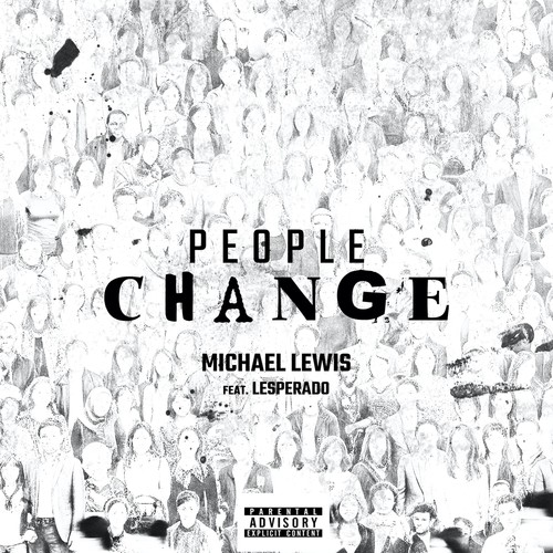 People Change (feat. Lesperado) [Explicit]