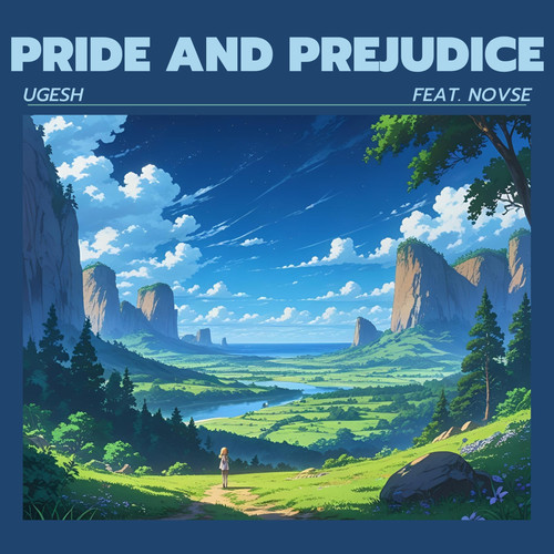 Pride and Prejudice (feat. Novse)