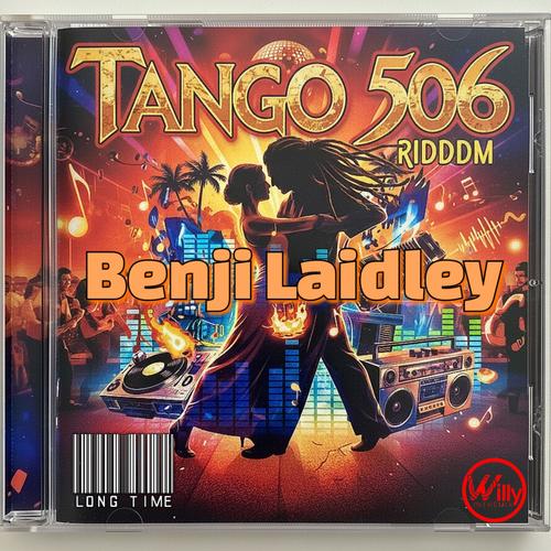 Long Time (feat. Benji Laidley) [Tango 506 Riddim]