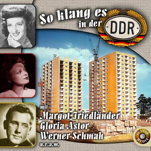 So klang es in der D D R