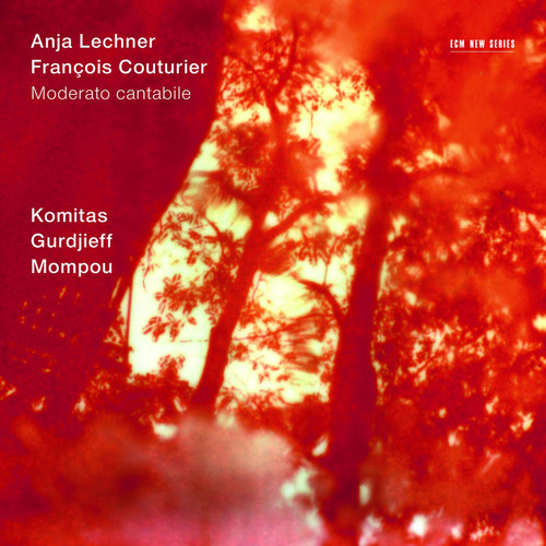 Komitas / Gurdjieff / Mompou: Moderato cantabile