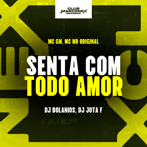 Senta Com Todo Amor (Explicit)