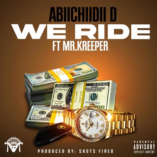 We Ride (feat. Mr.Kreeper) [Explicit]