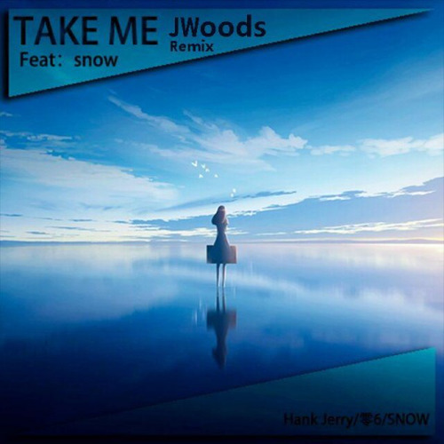 TakeMe (JWoods Remix)